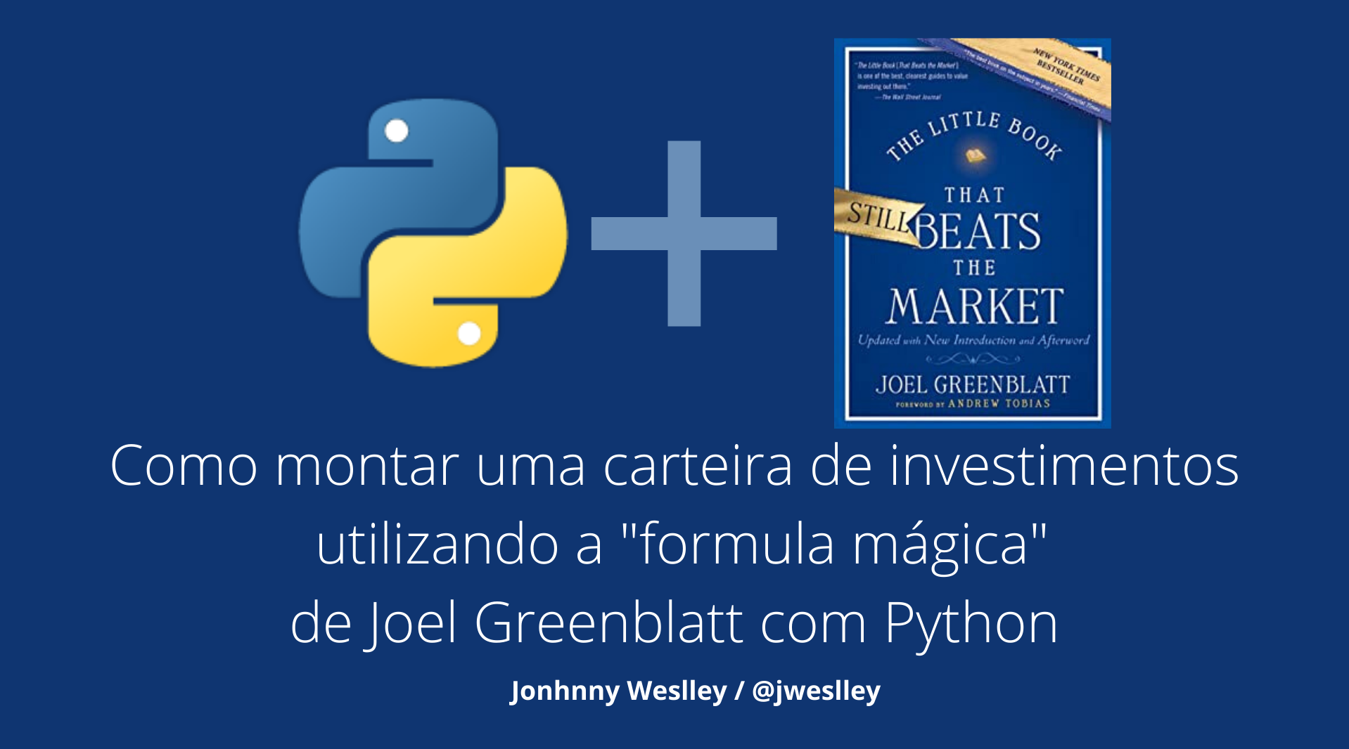 Como montar uma carteira de investimentos utilizando a formula mágica de Joel Greenblatt: Como utilizar Python para fazer scrap de sites para buscar dados, manipula-los e aplicar a formula mágica de Joel Greenblatt para fazer seleção de ações